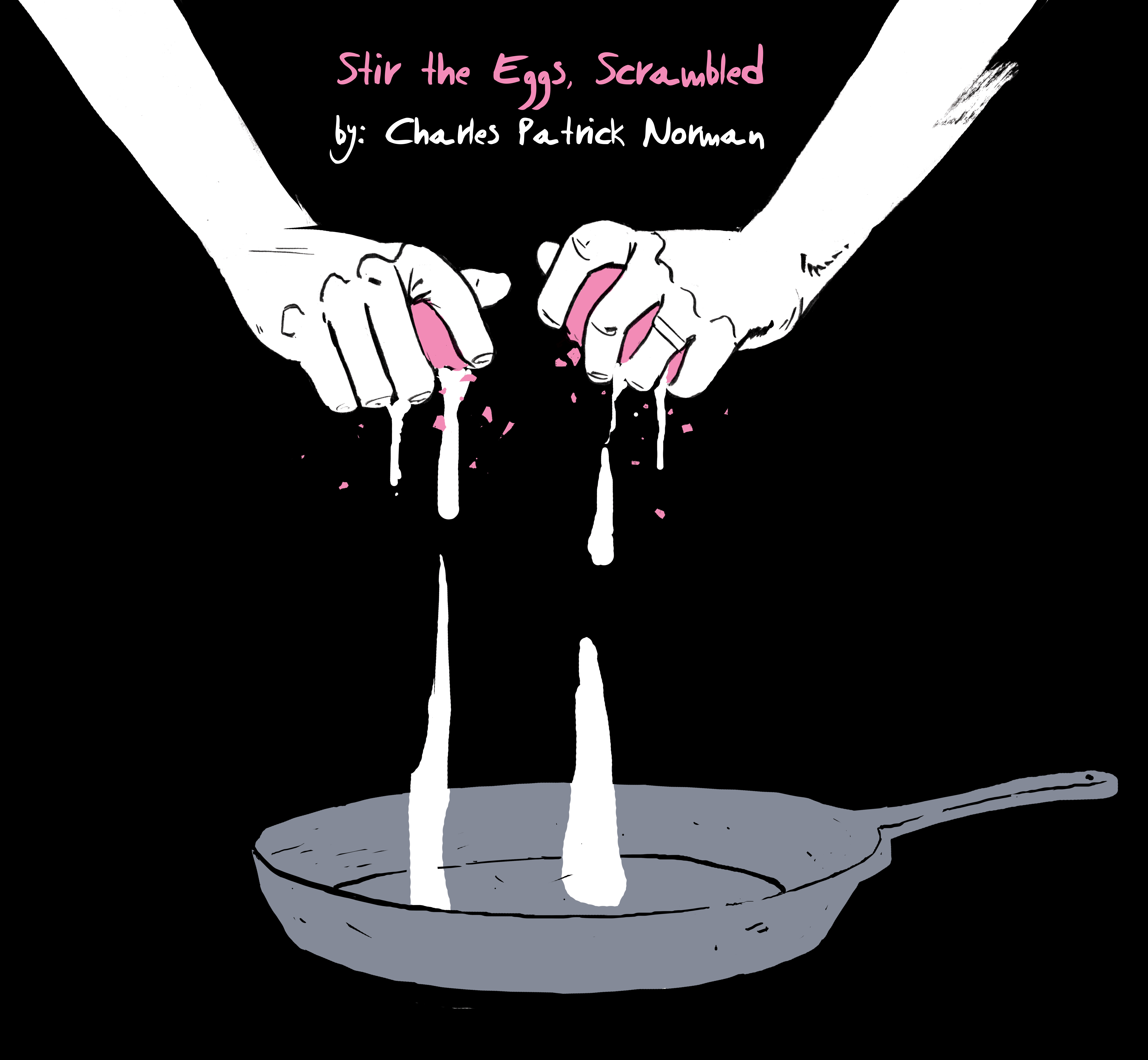 Stir the Eggs, Scrambled, by Charles Patrick Norman